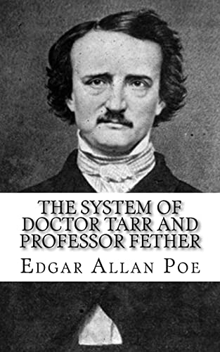 The System of Doctor Tarr and Professor Fether von Createspace Independent Publishing Platform